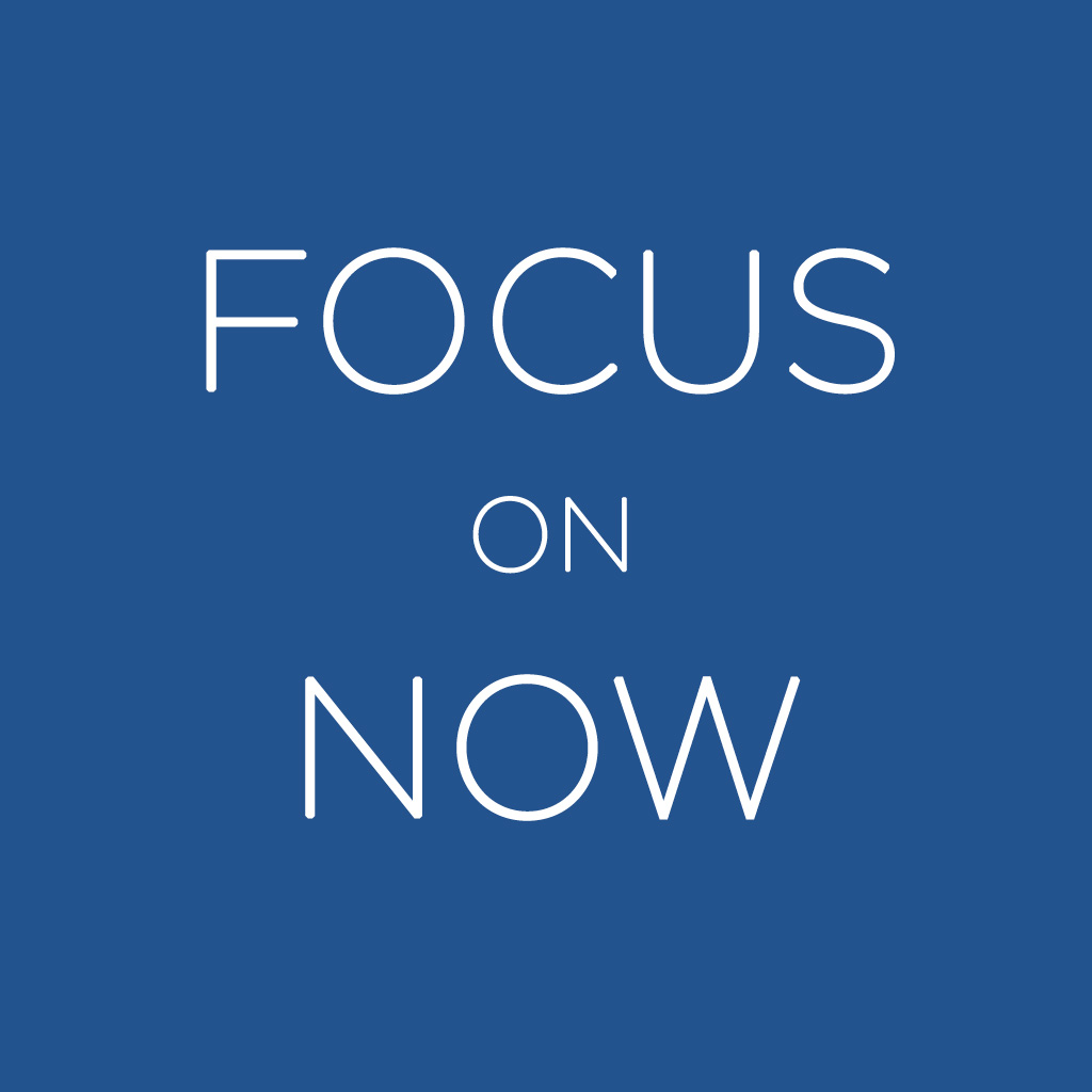 FOCUS_ON_NOW