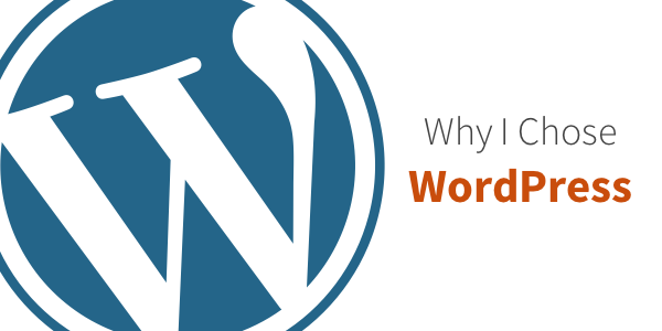 whyichosewordpress